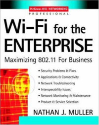 Wi-Fi for the Enterprise : Maximizing 802.11 For Business
