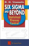Six Sigma and Beyond: Statistical Process Control, Volume IV