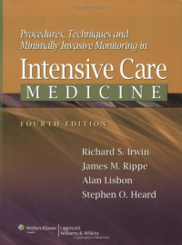 Procedures, Techniques, and Minimally Invasive Monitoring in Intensive Care Medicine