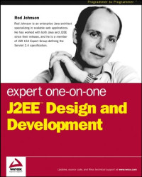 Expert One-on-One J2EE Design and Development (Programmer to Programmer)