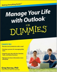 Manage Your Life with Outlook For Dummies (Computer/Tech)