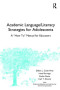Academic Language/Literacy Strategies for Adolescents: A "How-To" Manual for Educators
