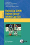 RoboCup 2009: Robot Soccer World Cup XIII (Lecture Notes in Computer Science / Lecture Notes in Artificial Intelligence)