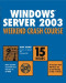 Windows Server 2003 Weekend Crash Course