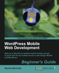 WordPress Mobile Web Development: Beginner's Guide