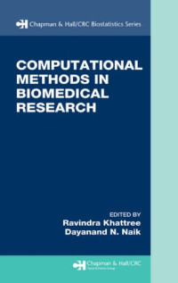 Computational Methods in Biomedical Research (Chapman & Hall/CRC Biostatistics Series)