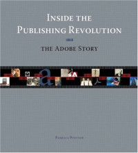 Inside the Publishing Revolution: The Adobe Story