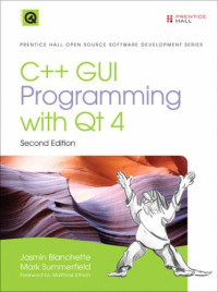 C++ GUI Programming with Qt4 (2nd Edition) (Prentice Hall Open Source Software Development Series)