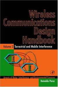 Wireless Communications Design Handbook, Vol. 2: Terrestrial and Mobile Interference