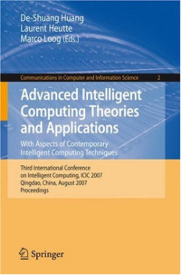 Advanced Intelligent Computing Theories and Applications. With Aspects of Contemporary Intelligent Computing Techniques