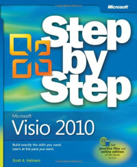 Microsoft Visio 2010 Step by Step: The smart way to learn Microsoft Visio 2010-one step at a time!