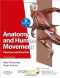 Anatomy and Human Movement: Structure and function with PAGEBURST Access, 6e