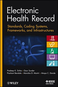 Electronic Health Record: Standards, Coding Systems, Frameworks, and Infrastructures