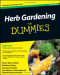Herb Gardening For Dummies (For Dummies (Home & Garden))