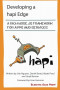 Developing  a hapi Edge: A rich Node.js framework for apps and services