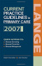 Current Practice Guidelines in Primary Care: 2007