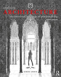 Analysing Architecture: The universal language of place-making (Analysing Architecture Notebooks)