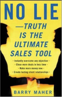 No Lie - Truth is the Ultimate Sales Tool