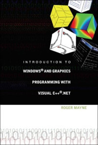Introduction to Windows And Graphics Programming With Visual C++ .net
