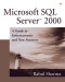 Microsoft SQL Server 2000: A Guide to Enhancements and New Features