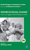 Women in Social Change: Visions, Struggles and Persisting Concerns (Social Change in Contemporary India)