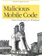 Malicious Mobile Code: Virus Protection for Windows (O'Reilly Computer Security)