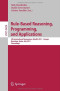 Rule-Based Reasoning, Programming, and Applications: 5th International Symposium, RuleML 2011