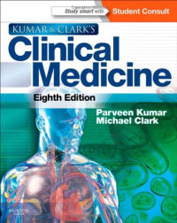 Kumar and Clark's Clinical Medicine, 8e (Kumar, Kumar and Clark's Clinical Medicine)