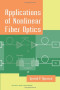 Applications of Nonlinear Fiber Optics (Optics and Photonics)