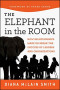 Elephant in the Room: How Relationships Make or Break the Success of Leaders and Organizations