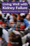 Living Well with Kidney Failure: A Guide to Living Your Life to the Full (Class Health)