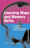 Learning Maps and Memory Skills (Creating Success)