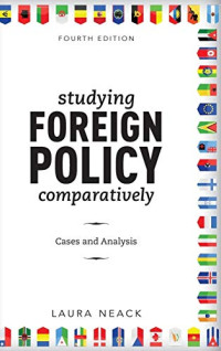Studying Foreign Policy Comparatively: Cases and Analysis (New Millennium Books in International Studies)
