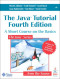 The Java Tutorial: A Short Course on the Basics, 4th Edition (The Java Series)