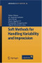 Soft Methods for Handling Variability and Imprecision (Advances in Soft Computing)