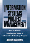 Information Systems Project Management: How to Deliver Function and Value in Information Technology Projects