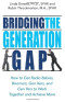 Bridging the Generation Gap