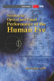 Modeling the Optical and Visual Performance of the Human Eye (SPIE Press Press Monograph PM225) (SPIE Press Monograph)