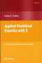 Applied Statistical Genetics with R: For Population-based Association Studies (Use R!)