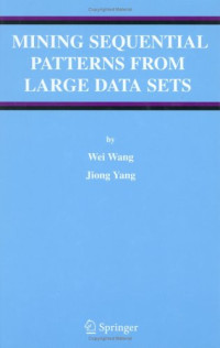 Mining Sequential Patterns from Large Data Sets (Advances in Database Systems)