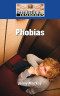 Phobias (Diseases and Disorders)