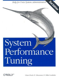 System Performance Tuning, 2nd Edition (System Administration)