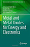 Metal and Metal Oxides for Energy and Electronics (Environmental Chemistry for a Sustainable World, 55)