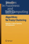 Algorithms for Fuzzy Clustering: Methods in c-Means Clustering with Applications (Studies in Fuzziness and Soft Computing)