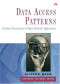 Data Access Patterns: Database Interactions in Object-Oriented Applications