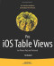Pro iOS Table Views: for iPhone, iPad, and iPod touch