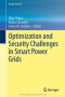 Optimization and Security Challenges in Smart Power Grids (Energy Systems)
