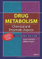 Drug Metabolism: Chemical and Enzymatic Aspects