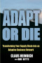 Adapt or Die: Transforming Your Supply Chain into an Adaptive Business Network