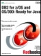 DB2 for Z/OS and Os/390: Ready for Java (IBM Redbooks)